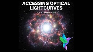 Miniature : Accessing Optical Lightcurves: An Astro-COLIBRI Tutorial