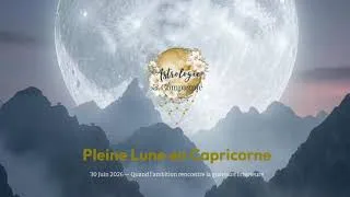 Miniature : La Pleine Lune en Capricorne du 30 juin 2026 : bilan et conseils essentiels pour préparer la suite