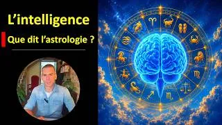 Miniature : L'intelligence : ce qu'en dit l'astrologie