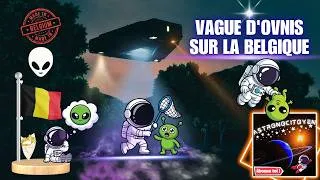 Miniature : ✨Vague d'Ovnis sur la Belgique. / Documentaire Astronomie.