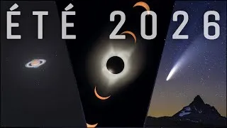 Miniature : Les ÉVÉNEMENTS ASTRONOMIQUES de l’été 2026 ! 