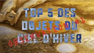 Miniature : Top 5 des objets du ciel d'hiver observation#1