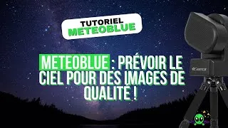 Miniature : MeteoBlue, prévoir le ciel pour des images de qualité.