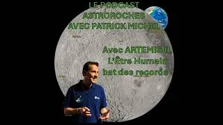 Miniature : Avec Artemis II, l'être humain bat des records !
