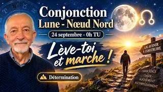 Miniature : 24 septembre, la Lune rejoint le noeud nord pour nous inviter à aller vers le but à atteindre, mais,