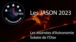 Miniature : Les JASON 2023 - Les Journées d'Astronomie Solaire de l'Oise et du Nord