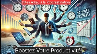Miniature : 10 Astuces de Gestion du Temps qui Changeront Votre Vie!