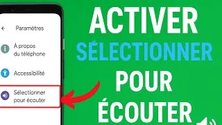 Miniature : 📱 Comment activer “Sélectionner pour écouter” sur ton téléphone ?