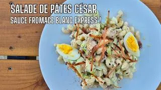 Miniature : Salade de Pâtes César Facile | Sauce Express au Fromage Blanc