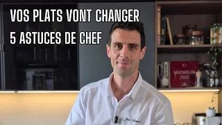 Miniature : 5 astuces de chef qui vont améliorer vos plats dès aujourd'hui