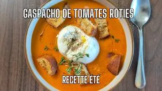 Miniature : Gaspacho de Tomates Rôties & Burrata | La Recette Fraîche de l'Été