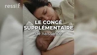 Miniature : Le congé supplémentaire de naissance