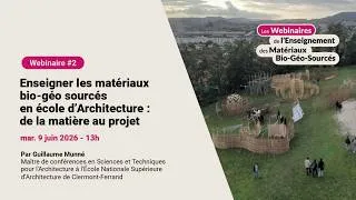 Miniature : [Webinaire] Enseigner les matériaux bio-géo sourcés en école d’Architecture par Guillaume Munné