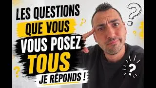 Miniature : LES QUESTIONS QUE VOUS VOUS POSEZ TOUS ! J'Y RÉPONDS