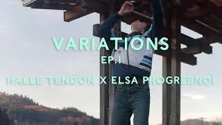 Miniature : VARIATIONS ép. 1 - Halle Tendon x Elsa Progrebnoï - Architecture & Danse