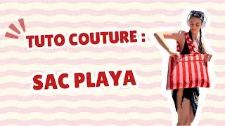 Miniature : Coudre le sac Playa | Tuto couture complet | Patron sac de plage | How to Sew the Playa Beach Bag