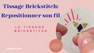 Miniature : Apprenez à repositionner votre fil lors de votre tissage - Tuto brickstitch débutant