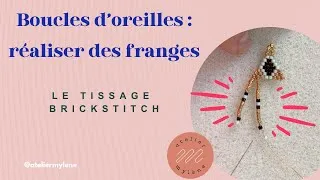 Miniature : Apprenez à réaliser les franges de vos boucles d'oreilles - Tuto brickstitch débutant