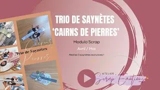 Miniature : Séquence 'Présentation courte' Trio de Saynètes 'Cairns de Pierres'