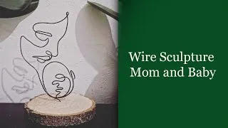 Miniature : Wire Sculpture Mom and Baby / Wire Art Maman Enfant/ Baby