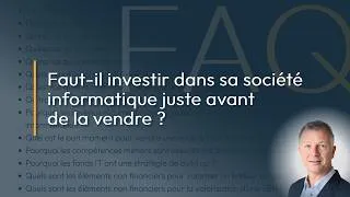 Miniature : Faut-il investir dans sa société informatique juste avant de la vendre ?