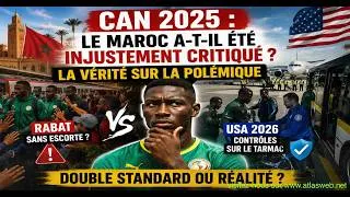Miniature : CAN 2025 : le Maroc a‑t‑il été injustement critiqué ? La vérité sur la polémique Sénégal – USA