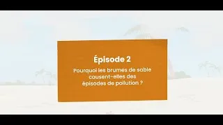 Miniature : Pourquoi les brumes de sable causent-elles des épisodes de pollution ?