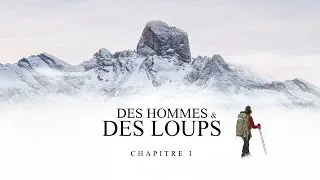 Miniature : DES HOMMES & DES LOUPS | Episode 2 - Explorer notre lien au vivant  | CHAPITRE 1 -  2020