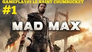 Miniature : GAMEPLAY MAD MAX #1 LE SAINT CHUMBUCKET