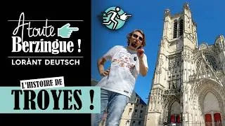Miniature : L'histoire de Troyes... A Toute Berzingue !