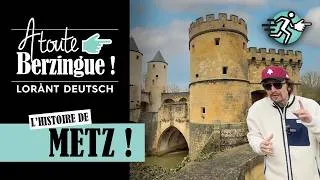 Miniature : L'histoire de Metz... A Toute Berzingue !