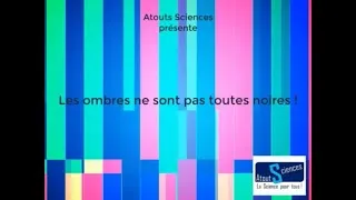 Miniature : Les ombres ne sont pas toutes noires ! #6
