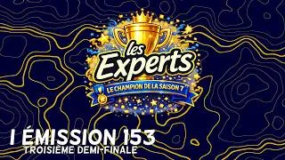 Miniature : Les Experts : Le Champion de la Saison 7 - Troisième Demi-Finale du 19/06/2026