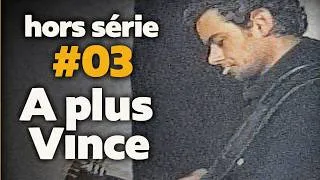 Miniature : Hors série #03 A plus Vince