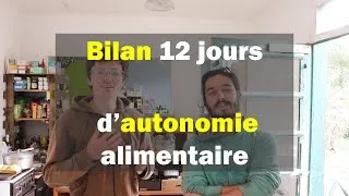 Miniature : Bilan 12 jours d'autonomie alimentaire (feat Joueur IRL)