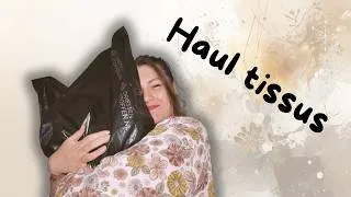 Miniature : C'est un Haul Tissus ... DRIESSENSTOFFEN