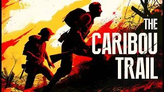 Miniature : THE CARIBOU TRAIL - Playthrough complet du Démo!