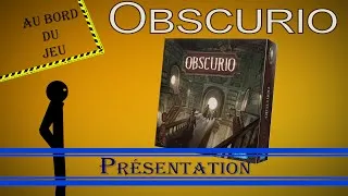 Miniature : Obscurio - Présentation [Au bord du jeu]