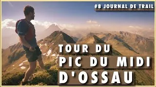 Miniature : #8 JOURNAL DE TRAIL : TOUR DU PIC DU MIDI D'OSSAU