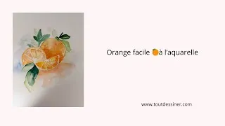 Miniature : Peindre une orange facilement à l’aquarelle 🍊 | Pas à pas facile pour débutants