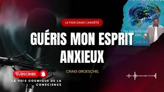 Miniature : Guéris Mon Esprit Anxieux | Trouver la Paix dans l'Anxiété