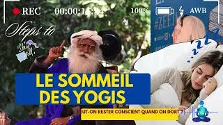 Miniature : Le Sommeil des Yogis Peut-on Rester Conscient quand on Dort ? La Réponse Révolutionnaire de Sadhguru