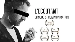 Miniature : L'écoutant Episode 5 - Communication - FIN