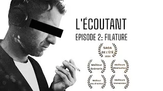 Miniature : L'écoutant Episode 2 - Filature