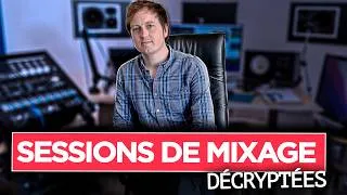 Miniature : On ouvre les vraies sessions de mixage d'un ingénieur du son professionnel