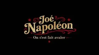 Miniature : Joé Napoléon - On s'est fait avaler (Vidéoclip officiel)