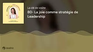 Miniature : 80- La joie comme stratégie de Leadership