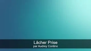 Miniature : "Lâcher Prise" / Courte méditation pour relâcher la pression (Français, voix féminine)