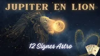 Miniature : JUPITER EN LION ~ 2026 - 2027 (12 SIGNES ASTROS) ♌