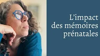 Miniature : L’impact des mémoires prénatales